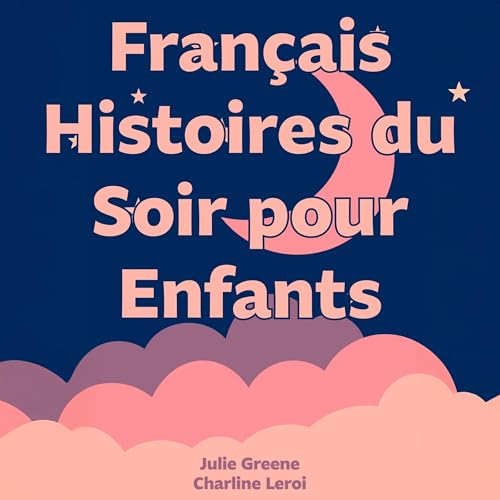 Cover of Français Histoires du Soir pour Enfants