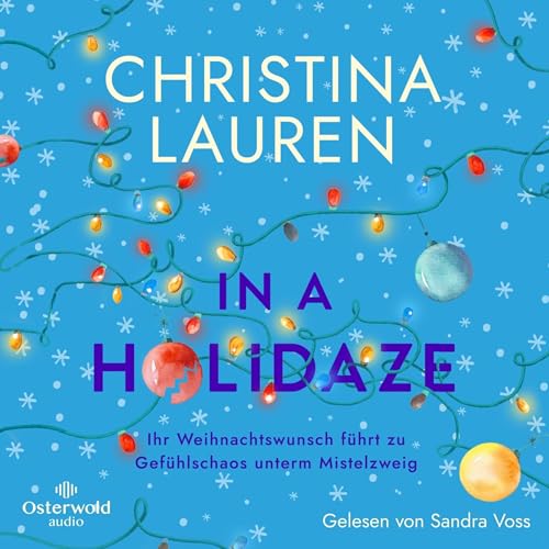 Cover of In a Holidaze – Ihr Weihnachtswunsch führt zu Gefühlschaos unterm Mistelzweig