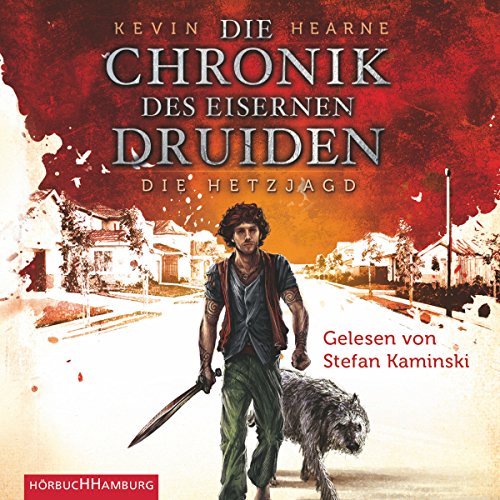 Cover of Die Hetzjagd (Die Chronik des Eisernen Druiden 1)