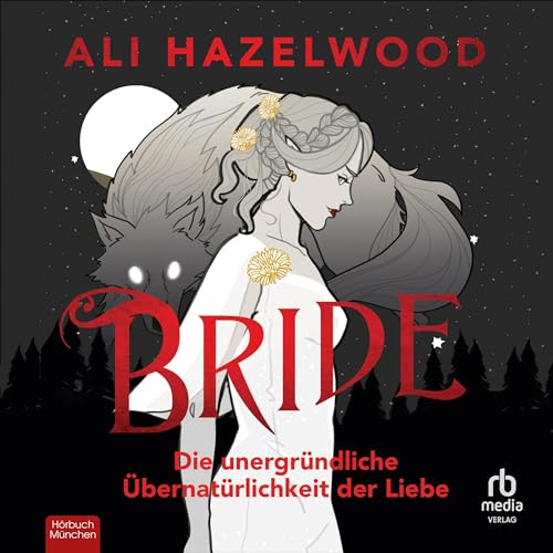 Cover of Bride - Die unergründliche Übernatürlichkeit der Liebe