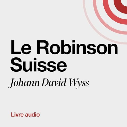 Cover of Le Robinson Suisse