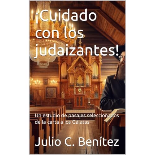 Cover of ¡Cuidado con los judaizantes!