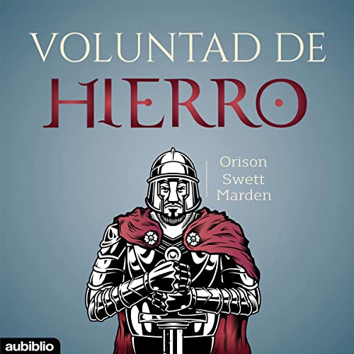 Cover of Voluntad de hierro [Iron Will]