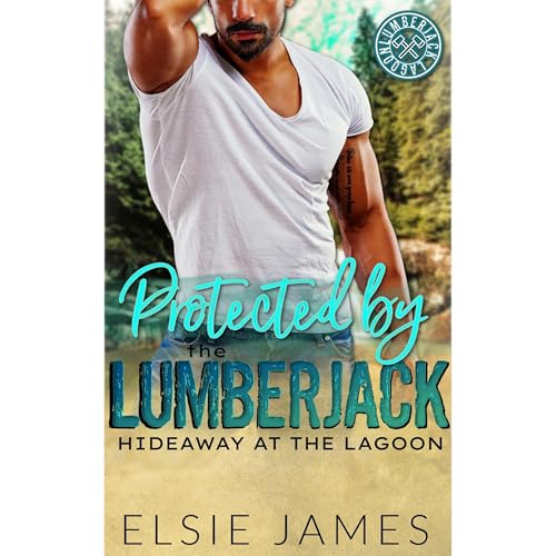 Cover of Protected by the Lumberjack