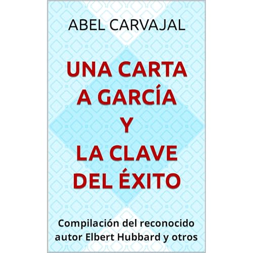 Cover of UNA CARTA A GARCÍA y la clave del éxito