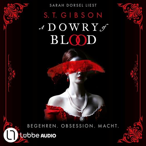 Cover of A Dowry of Blood - Begehren. Obsession. Macht.