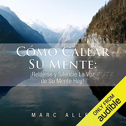 Cover of Como Callar Su Mente [How to Quiet Your Mind]