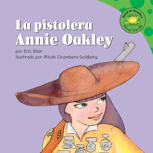 Cover of La pistolera Annie Oakley [Annie Oakley, Sharp Shooter]