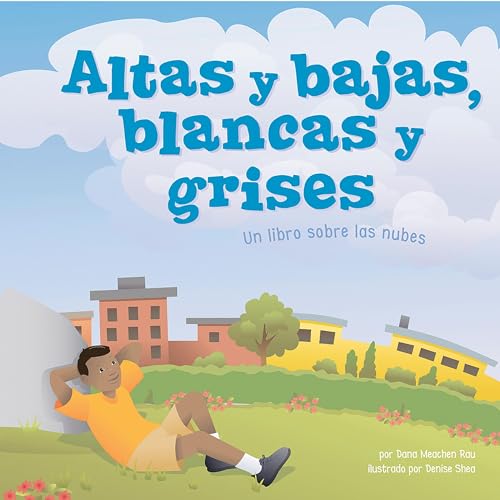 Cover of Altas y bajas, blancas y grises [Fluffy, Flat, and Wet]