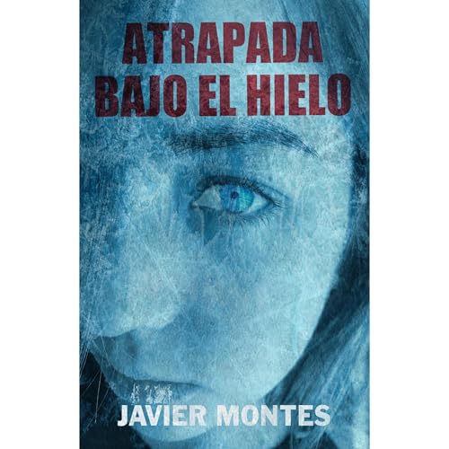 Cover of Atrapada bajo el hielo