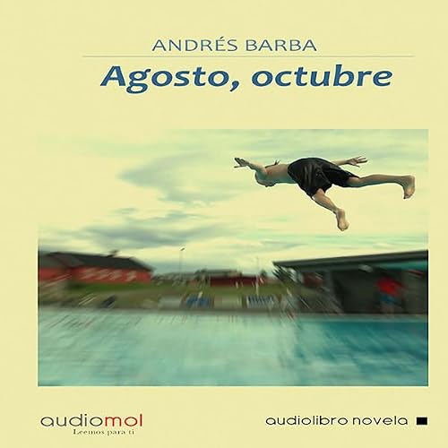 Cover of Agosto,Octubre [August, October]