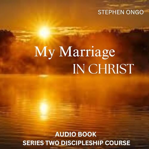 Cover of My Marriage In Christ Audio Book 2