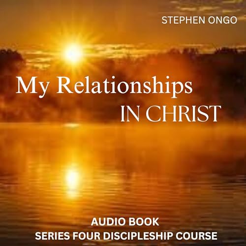 Cover of My Relationships in Christ Book 4