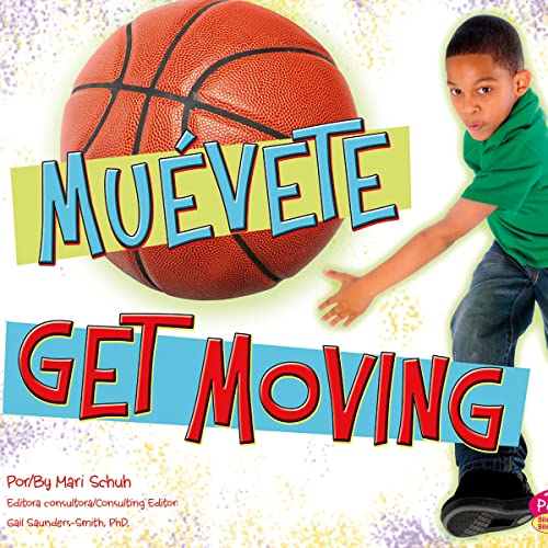 Cover of ¡Muévete!/Get Moving! (Spanish and English Edition)