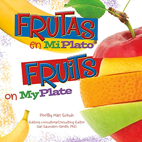 Cover of Frutas en MiPlato/Fruits on MyPlate (Spanish and English Edition)