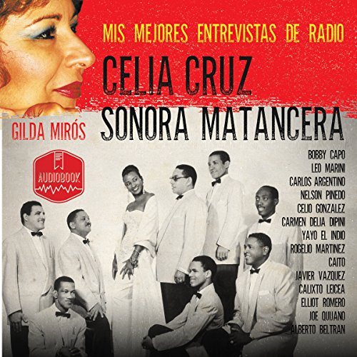 Cover of Celia Cruz - Sonora Matancera [Spanish Edition]