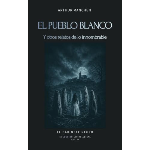 Cover of El pueblo blanco y otros relatos de lo innombrable