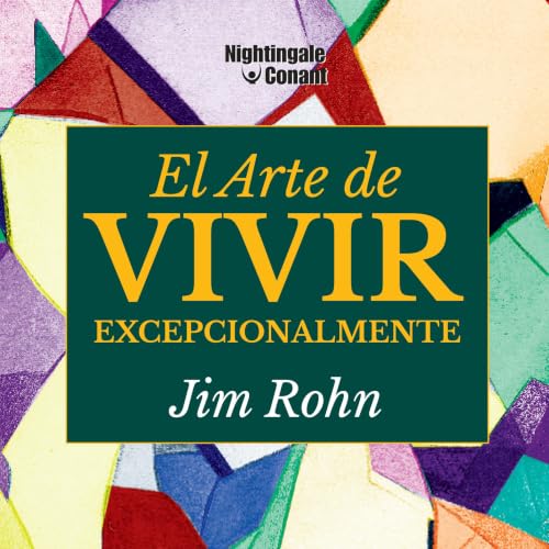 Cover of El Arte de Vivir Excepcionalmente