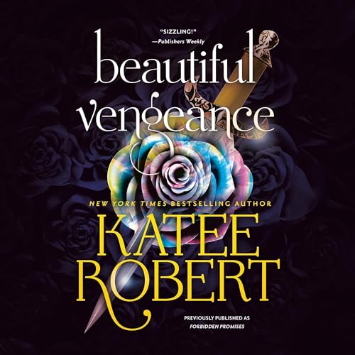 Cover of Beautiful Vengeance (previously published as Forbidden Promises)