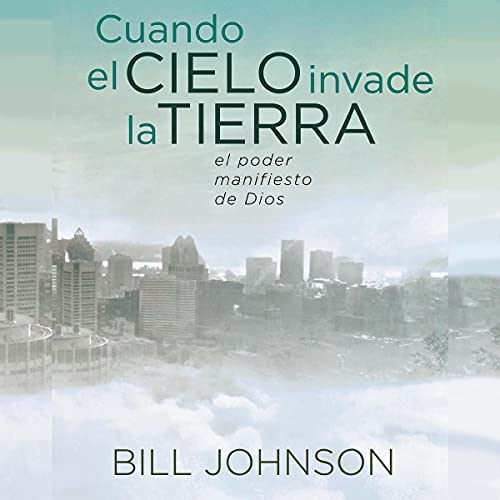 Cover of Cuando el Cielo Invade la Tierra [When Heaven Invades Earth]