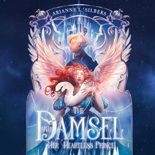 Cover of The Damsel and Her Heartless Prince