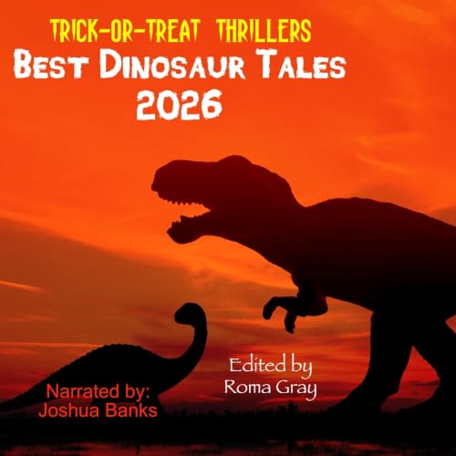 Cover of Trick-or-Treat Thrillers: Best Dinosaur Tales—2026