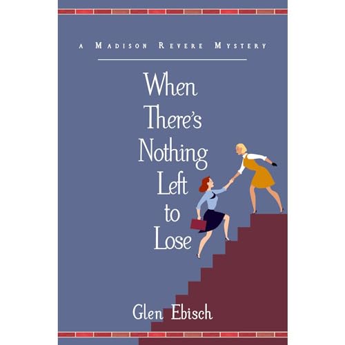 Cover of When There's Nothing Left to Lose