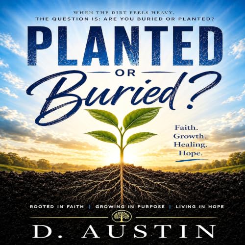 Cover of Buried or Planted?