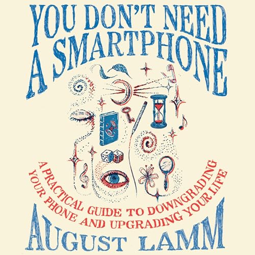 Cover of You Don't Need A Smartphone