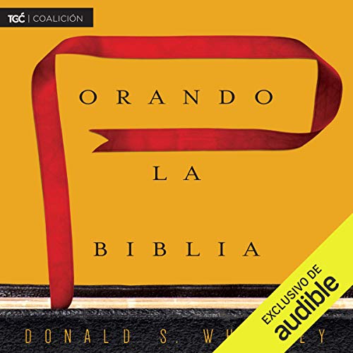 Cover of Orando la Biblia [Praying the Bible]