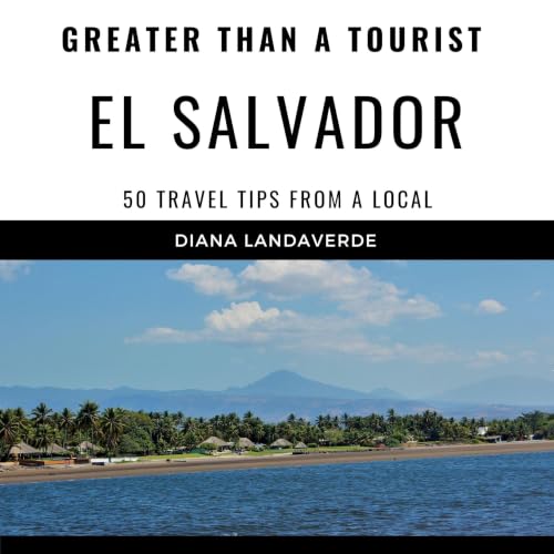 Cover of Greater than a Tourist: El Salvador