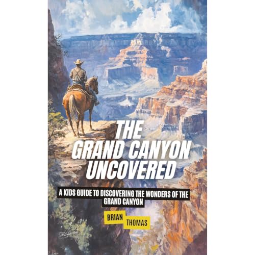 Cover of The Grand Canyon Uncovered