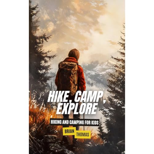 Cover of Hike, Camp, Explore