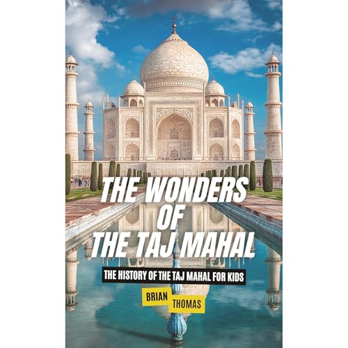 Cover of The Wonders of the Taj Mahal