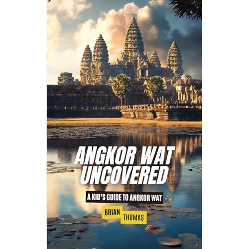 Cover of Angkor Wat Uncovered