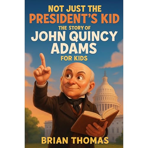 Cover of Not Just the President’s Kid