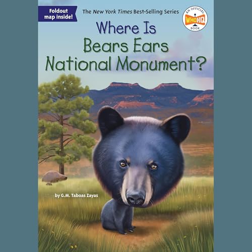 Cover of Where Is Bears Ears National Monument?