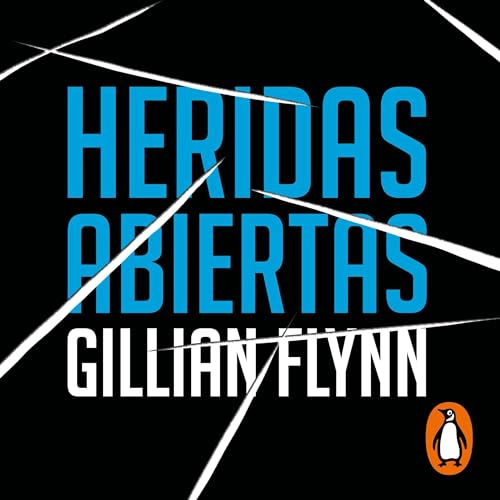 Cover of Heridas Abiertas [Sharp Objects]