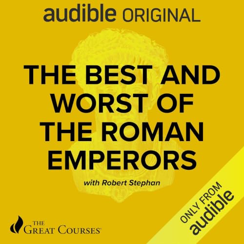 Cover of The Best and Worst of the Roman Emperors