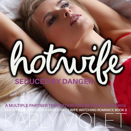 Cover of Hotwife Seduced by Danger