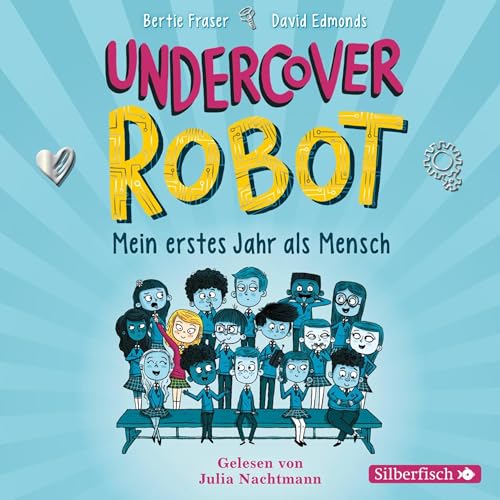 Cover of Undercover Robot - Mein erstes Jahr als Mensch