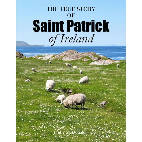 Cover of The True Story of Saint Patrick of Ireland