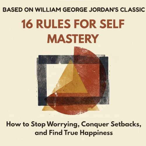Cover of 16 Rules for Self-Mastery