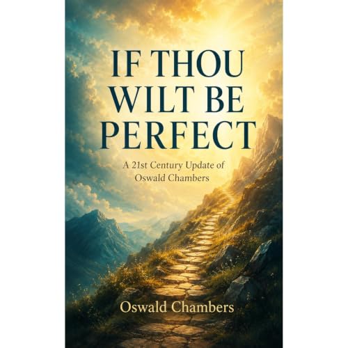 Cover of IF THOU WILT BE PERFECT
