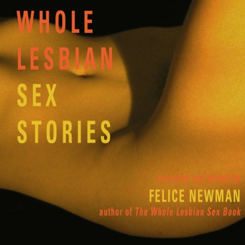 Cover of Whole Lesbian Sex Stories: Erotica for Women