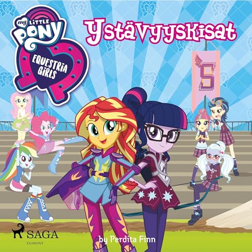Cover of My Little Pony – Equestria Girls – Ystävyyskisat