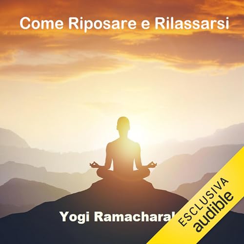 Cover of Come Riposare e Rilassarsi