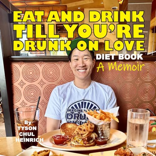 Cover of Eat and Drink Till You're Drunk on Love