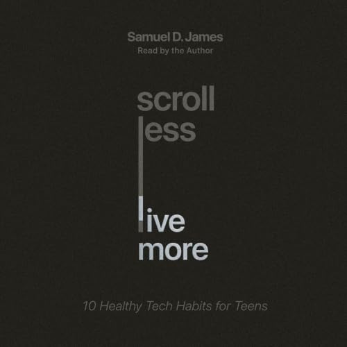 Cover of Scroll Less, Live More
