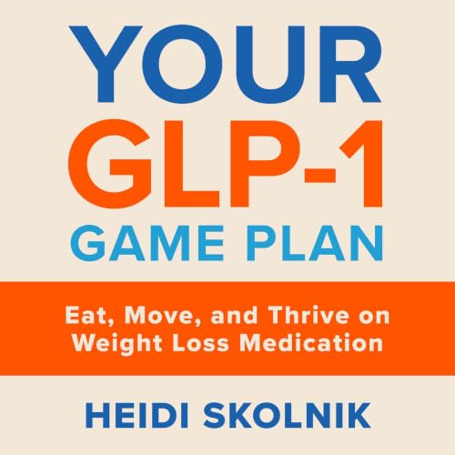 Cover of Your GLP-1 Game Plan